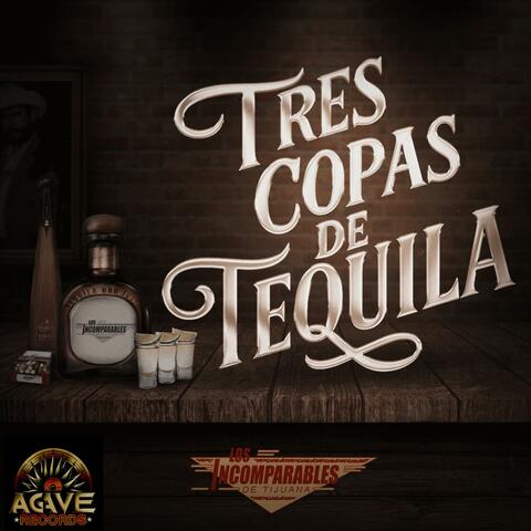 Tres Copas de Tequila