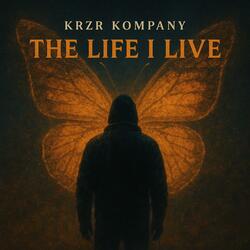 The Life I Live