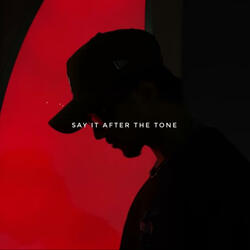 Say it after the tone