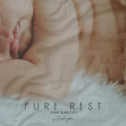 Pure Rest for Babies