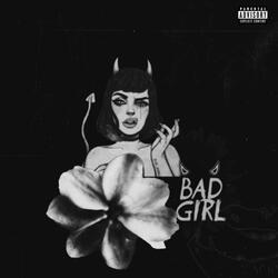 BAD GIRL