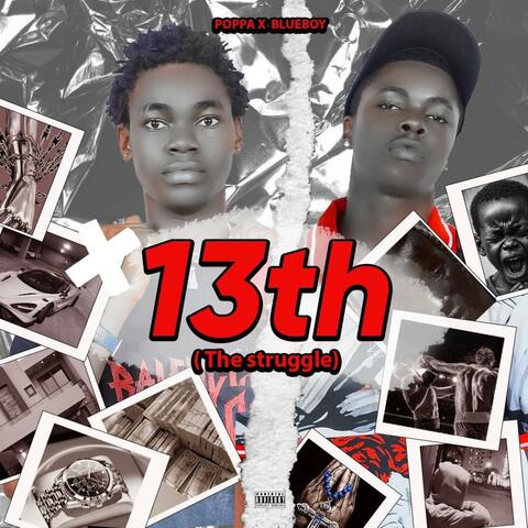 13TH {the struggle}