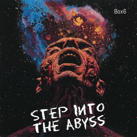 Step Into The Abyss