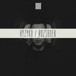 Ryzyko / Rozsądek