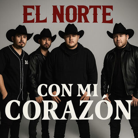 El Norte (Con Mi Corazón)