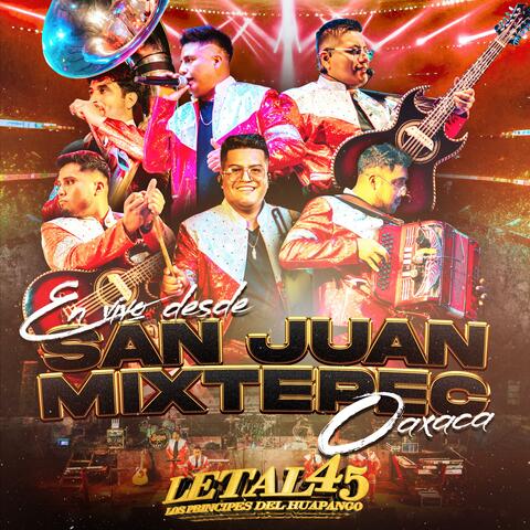 En Vivo Desde San Juan Mixtepec