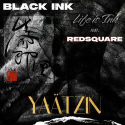 Life is Ink (feat. RedSquare)
