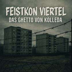 Feistkon Viertel (Das Ghetto von Kölleda)