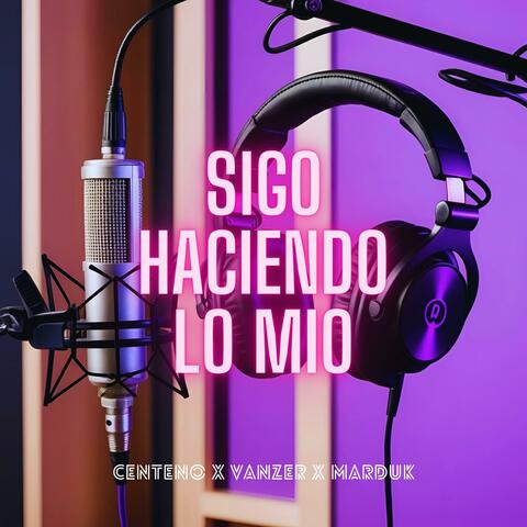 Sigo Haciendo Lo Mio (feat. Vanzer, Marduk)