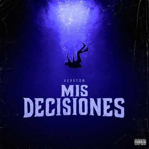 Mis Decisiones (feat. Remy WTB)