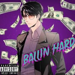 Ballin Hard