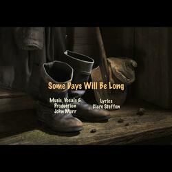 Some Days Will Be Long (feat. John Murr)