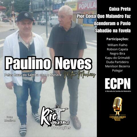 PELAS RUAS DO SAMBA COM O MESTRE MILTON MANHÃES