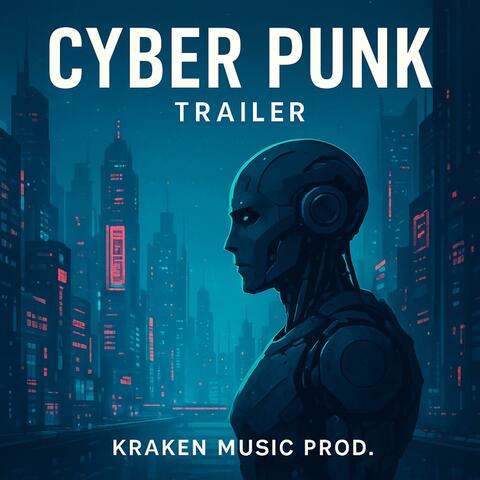 Cyber Punk Trailer