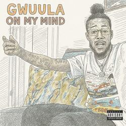 Gwuala on my Mind (reverb)