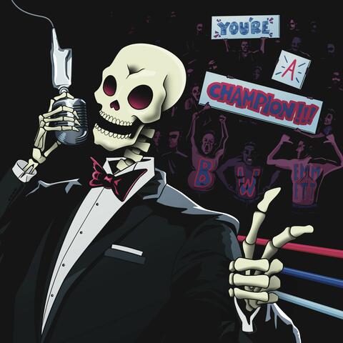 You're A Champion!!!