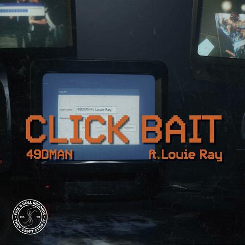 Click Bait (feat. Louie Ray) [Radio Edit]