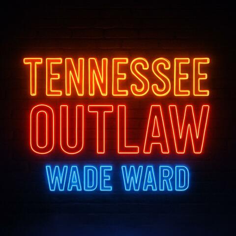 Tennessee Outlaw