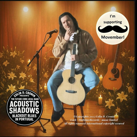 Colin D. Cronin Presents (Acoustic Shadows: Blackout Blues in Portugal)