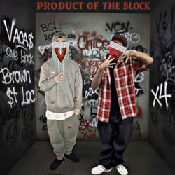 Product of the Block (feat. Yng B)