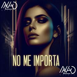 NO ME IMPORTA