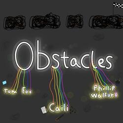 Obstacles (feat. Tom Fox & Phillip Walford)
