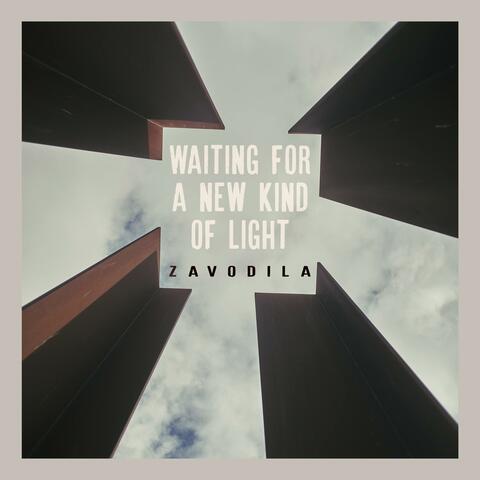 Waiting for a New Kind of Light