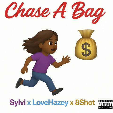 Chase A Bag (feat. Sylvi & 8shot)