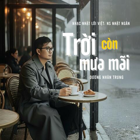 Trời Còn Mưa Mãi