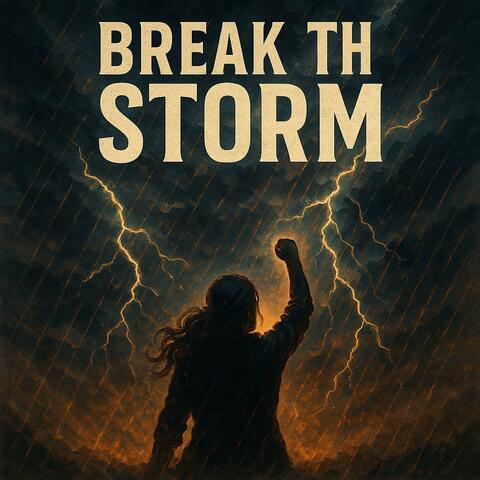 Break the Storm