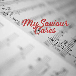 My Saviour Cares