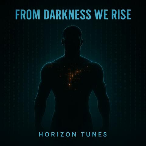 From Darkness We Rise