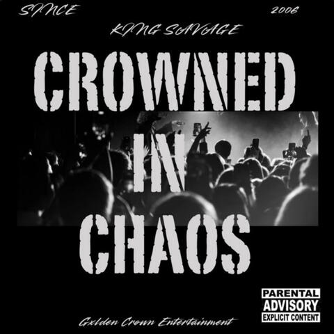 Crowned In Chaos