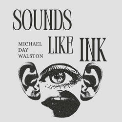 Sounds Like Ink