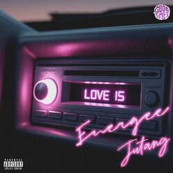 Love Is (feat. Jutang)
