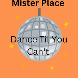 Dance Til You Can't