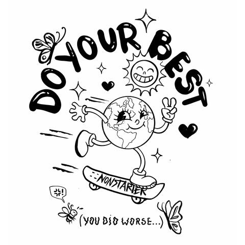 Do Your Best (You Did Worse)