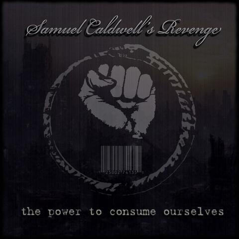 The Power to Consume Ourselves (2025 Remaster)