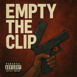 Empty The Clip