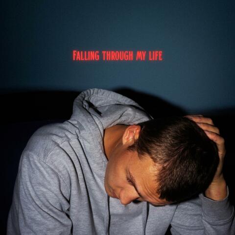Falling through my life
