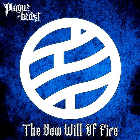 The New Will of Fire (feat. Goodbye Gloria)