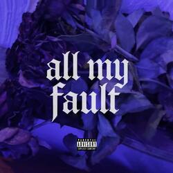 all my fault
