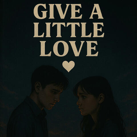 Give A Little Love