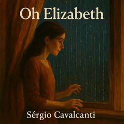 Oh Elizabeth!