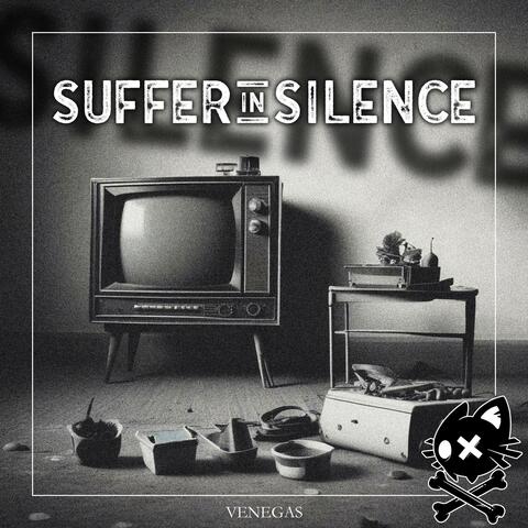 Suffer in Silence