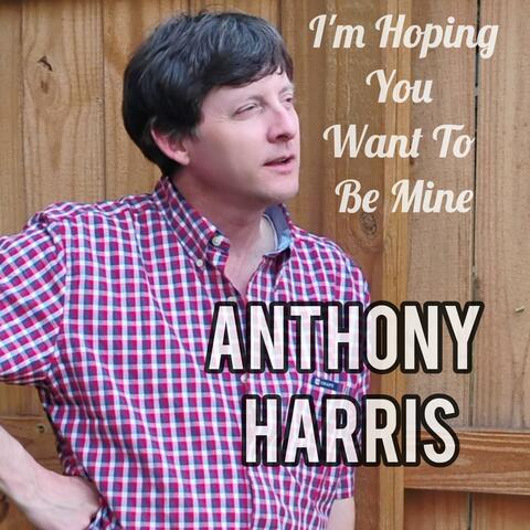 I'm Hoping You Want To Be Mine