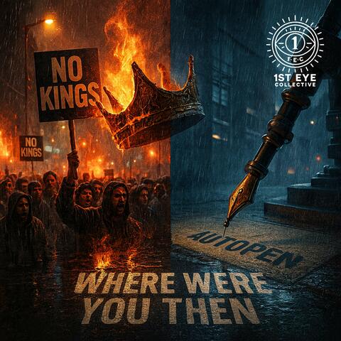 Where Were You Then (Official No Kings Anthem)