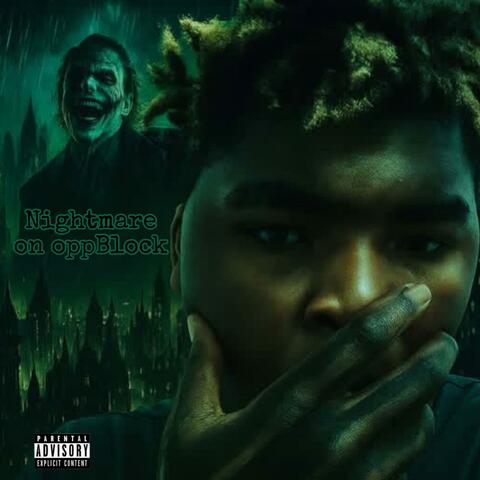 Nightmare On Opp Block