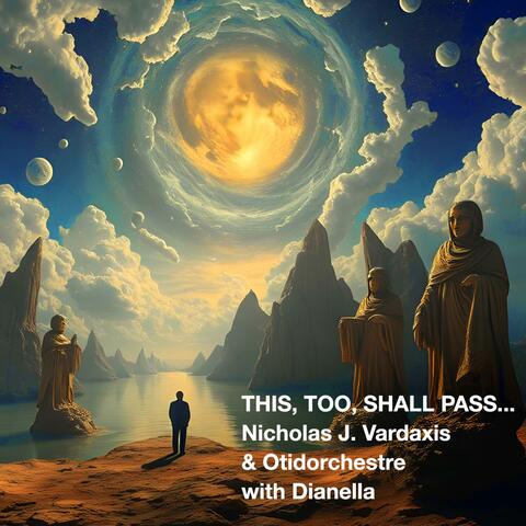 This, Too, Shall Pass...