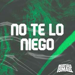 NO TE LO NIEGO